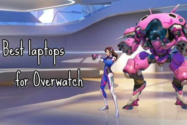 best laptops for overwatch