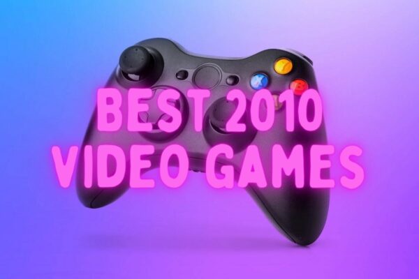 Best 2010 video games