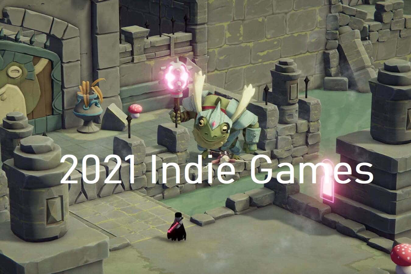 The Best Indie Games For 2021 VGamerz